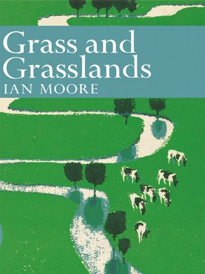 cover image of Grass and Grassland (Collins New Naturalist Library, Book 48)